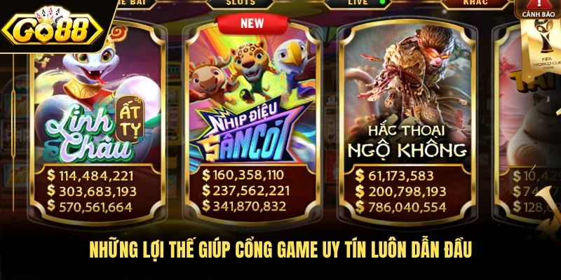 Những lợi thế giúp cổng game uy tín luôn dẫn đầu